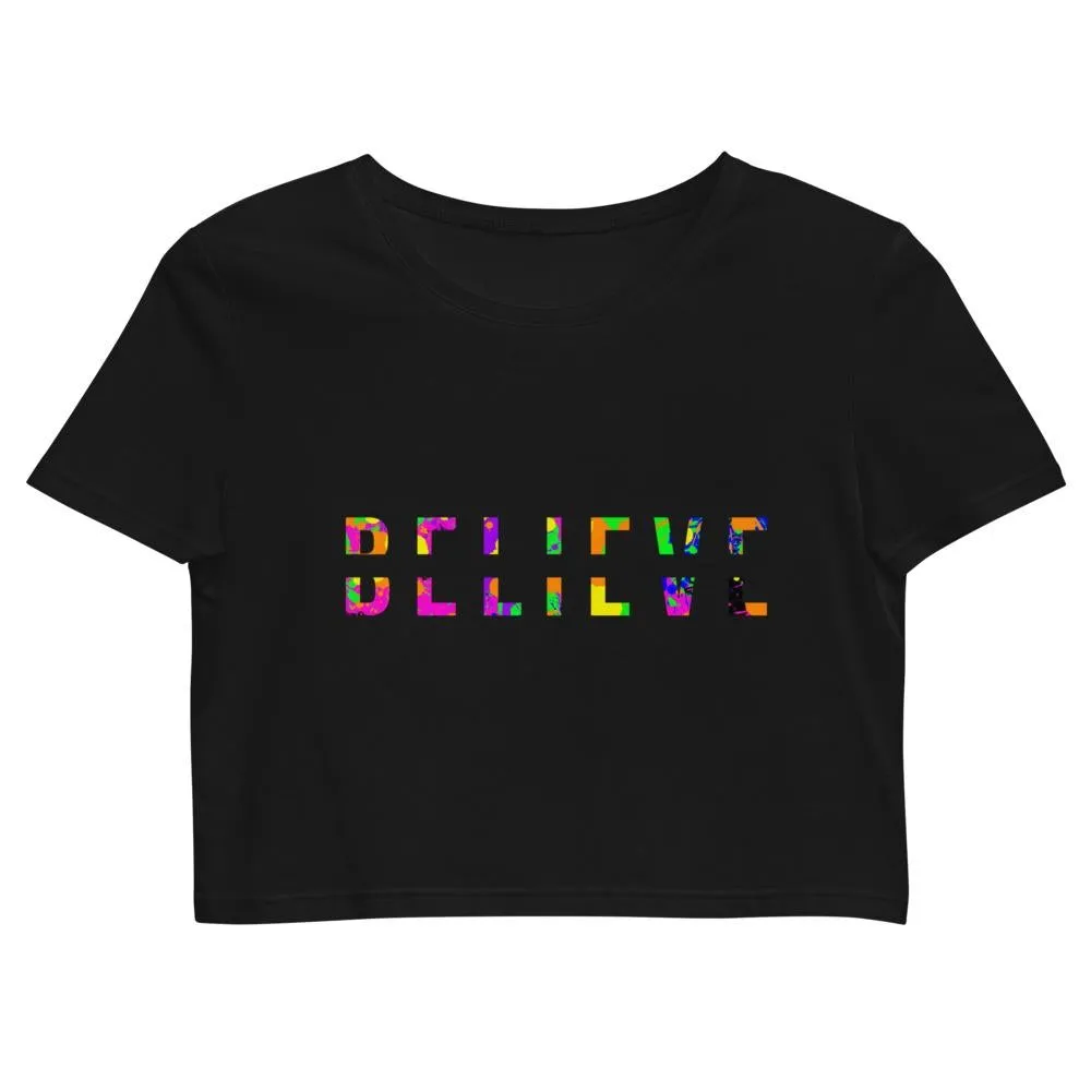 BELIEVE Colorful Organic Crop Top